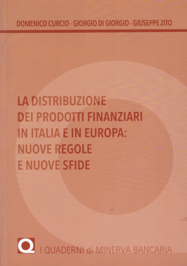 LA DISTRIBUZIONE DEI PRODOTTI FINANZIARI IN ITALIA E IN EUROPA: …