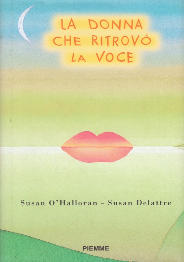 LA DONNA CHE RITROVO’ LA VOCE