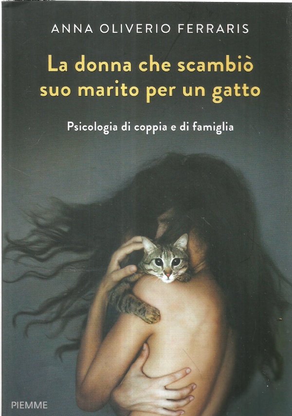 LA DONNA CHE SCAMBIO’ SUO MARITO PER UN GATTO. Psicologia …