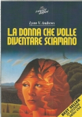 LA DONNA CHE VOLLE DIVENTARE SCIAMANO