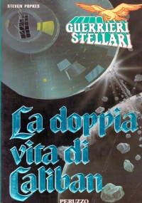 LA DOPPIA VITA DI CALIBAN