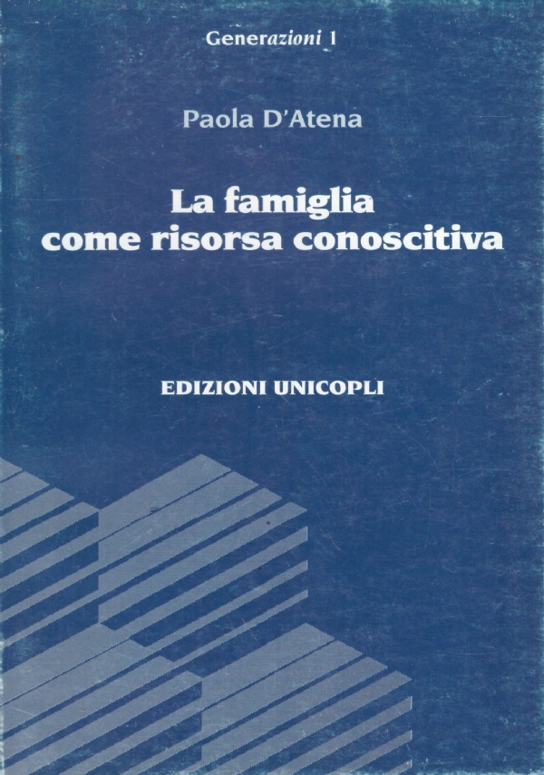 LA FAMIGLIA COME RISORSA CONOSCITIVA