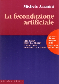 LA FECONDAZIONE ARTIFICIALE. Che cosa dice la legge e che …