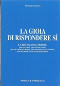 LA GIOIA DI RISPONDERE SI’. La regola del Sermig per …