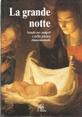 LA GRANDE NOTTE. Natale nei vangeli e nella pittura rinascimentale