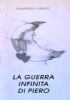 LA GUERRA INFINITA DI PIERO