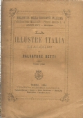 LA ILLUSTRE ITALIA - Dialoghi di Salvatore Betti (vol. I°)