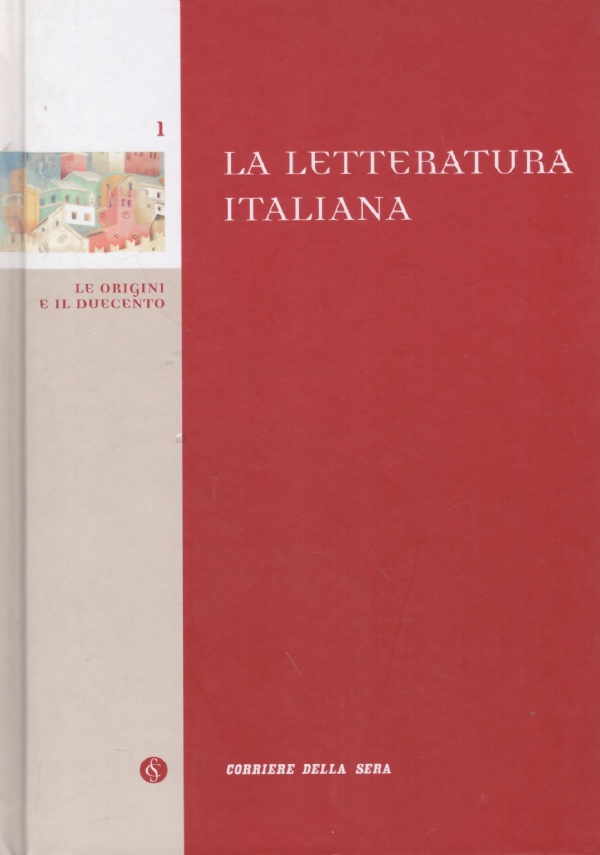 LA LETTERATURA ITALIANA n. 1: Le origini e il Duecento