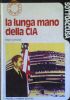 LA LUNGA MANO DELLA CIA