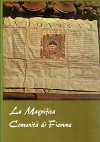 LA MAGNIFICA COMUNITA’ DI FIEMME