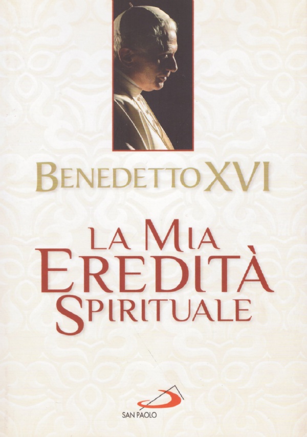LA MIA EREDITA’ SPIRITUALE