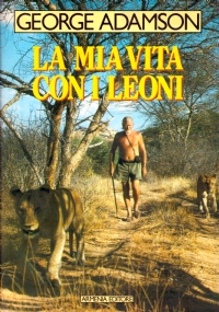 LA MIA VITA CON I LEONI