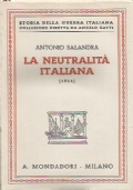 LA NEUTRALITA’ ITALIANA (1914) Ricordi e pensieri