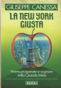 LA NEW YORK GIUSTA - Vivere, prosperare e sognare nella …