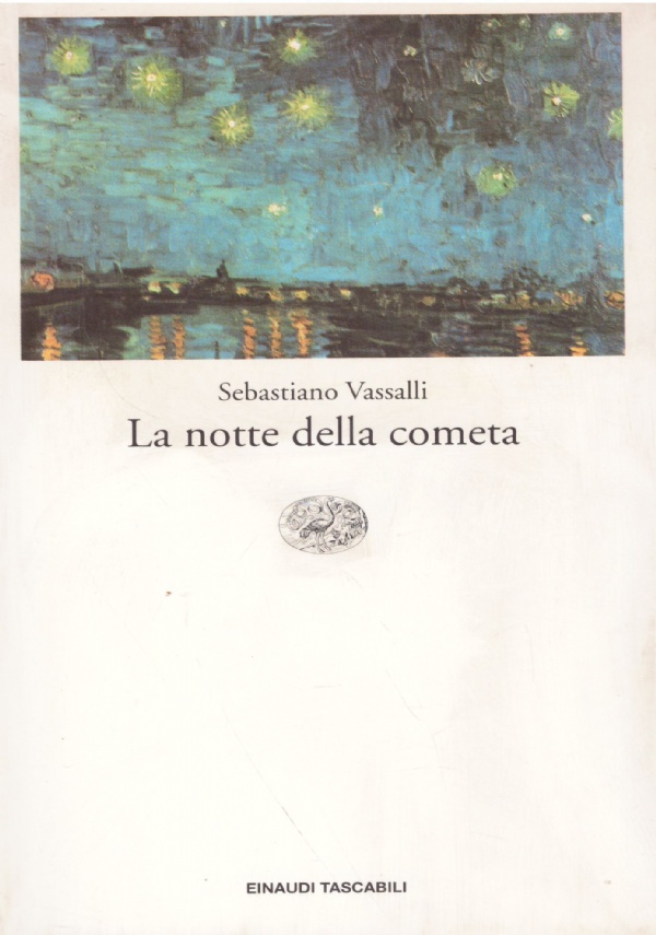 LA NOTTE DELLA COMETA. Il romanzo di Dino Campana