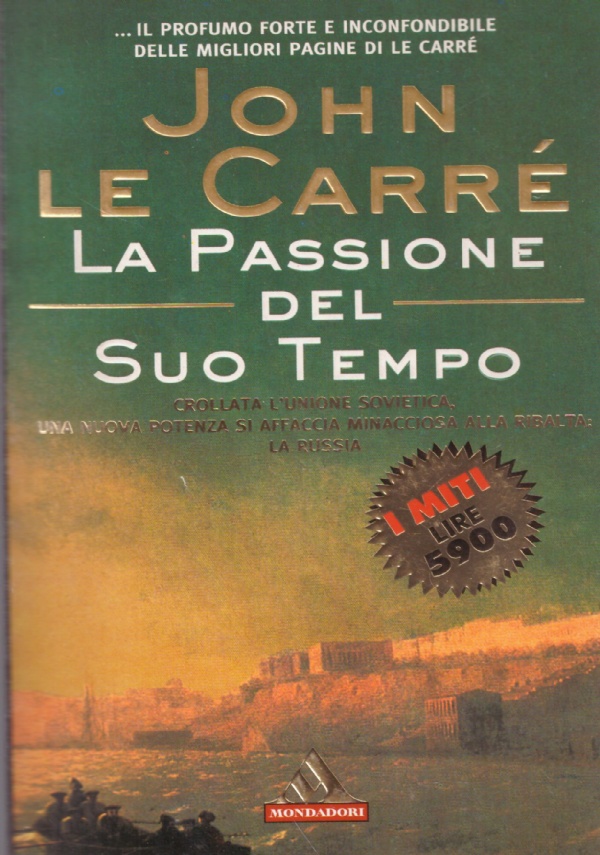 LA PASSIONE DEL SUO TEMPO