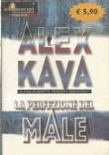 LA PERFEZIONE DEL MALE