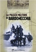 LA PIAZZA MILITARE DI BARDONECCHIA