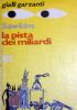 LA PISTA DEI MILIARDI (Giallo Garzanti n. 87)