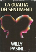 LA QUALITA’ DEI SENTIMENTI