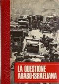 LA QUESTIONE ARABO-ISRAELIANA