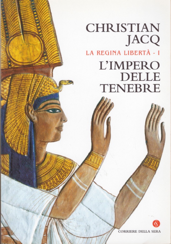 La Regina Liberta n. 1: L’IMPERO DELLE TENEBRE
