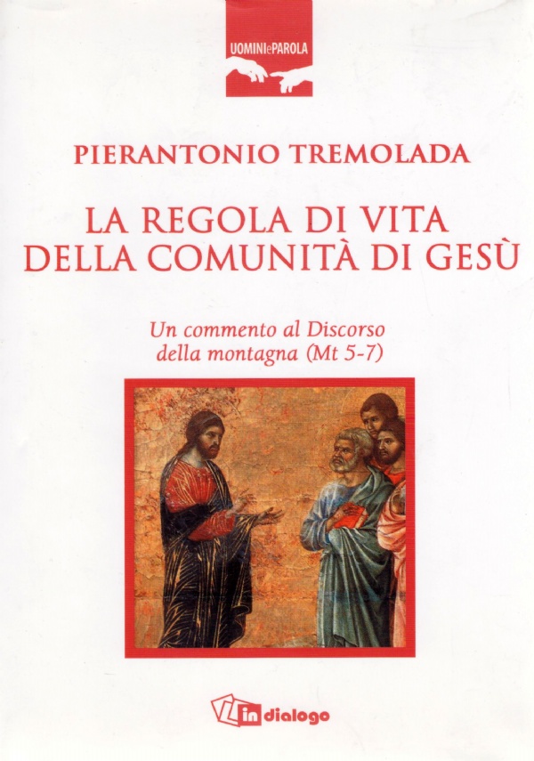 LA REGOLA DI VITA DELLA COMUNITA’ DI GESU’. Un commento …