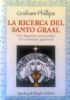 LA RICERCA DEL SANTO GRAAL - Una leggenda senza tempo …