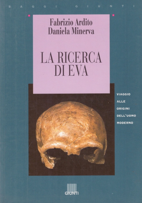 LA RICERCA DI EVA. Viaggio alle origini dell’uomo moderno