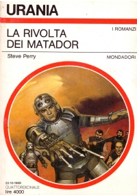 LA RIVOLTA DEL MATADOR (Urania I Romanzi n. 1112)