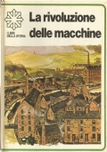 LA RIVOLUZIONE DELLE MACCHINE
