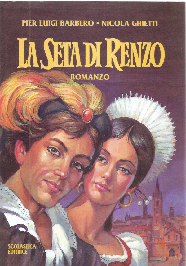 LA SETA DI RENZO ovvero una storia piemontese del XVII …