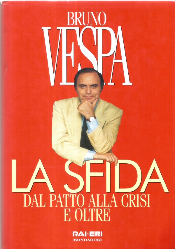 LA SFIDA - Dal patto alla crisi e oltre