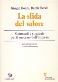 LA SFIDA DEL VALORE. Strumenti e strategie per il successo …