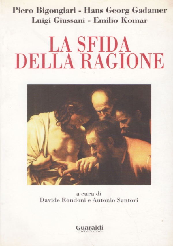 LA SFIDA DELLA RAGIONE