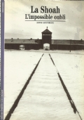 LA SHOAH. L’impossible oubli