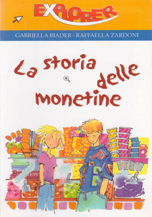 LA STORIA DELLE MONETINE. Spizzichi di vita confrontati con parole …