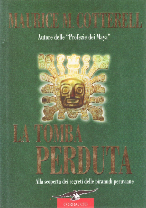 LA TOMBA PERDUTA. Alla scoperta dei segreti delle piramidi peruviane