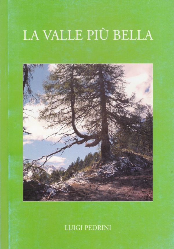 LA VALLE PIU’ BELLA