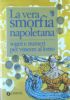 LA VERA SMORFIA NAPOLETANA. Sogni e numeri per vincere al …