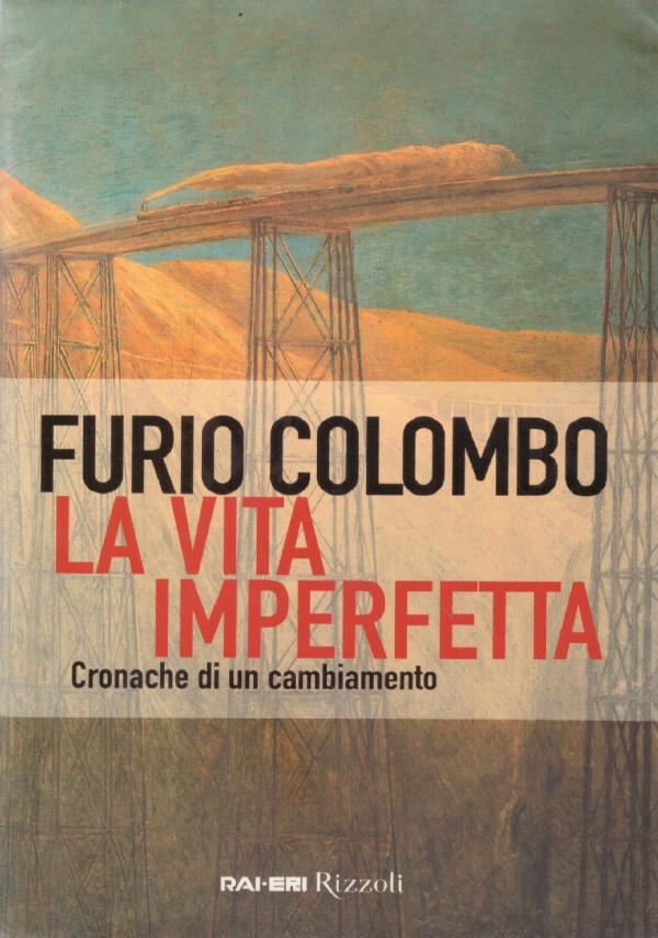 LA VITA IMPERFETTA. Cronache di un cambiamento