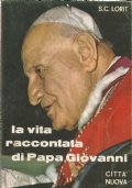 LA VITA RACCONTATA DI PAPA GIOVANNI