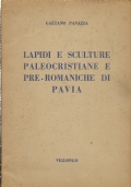 LAPIDI E SCULTURE PALEOCRISTIANE E PRE-ROMANICHE DI PAVIA