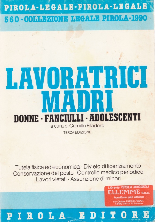 LAVORATRICI MADRI. Donne, Fanciulli, Adolescenti