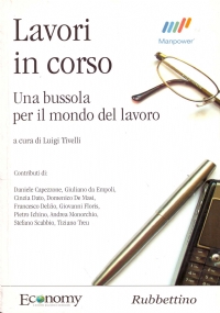 LAVORI IN CORSO. Una bussola per il mondo del lavoro