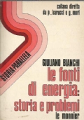 LE FONTI DI ENERGIA: STORIA E PROBLEMI