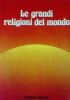 LE GRANDI RELIGIONI DL MONDO a cura del Segretariato per …