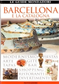 LE GUIDE MONDADORI: BARCELLONA E LA CATALOGNA