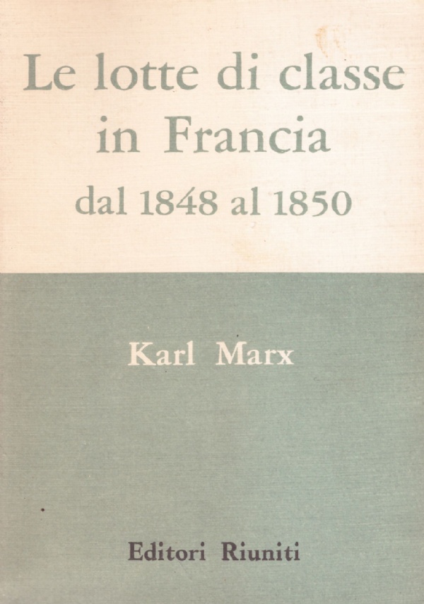 LE LOTTE DI CLASSE IN FRANCIA DAL 1848 AL 1850
