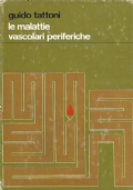 LE MALATTIE VASCOLARI PERIFERICHE. Guida per il Medico pratico